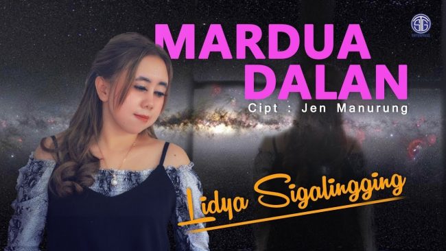 Mardua Dalan – Lidya Sigalingging – Jen Manurung Chord - Lirik Mardua Dalan