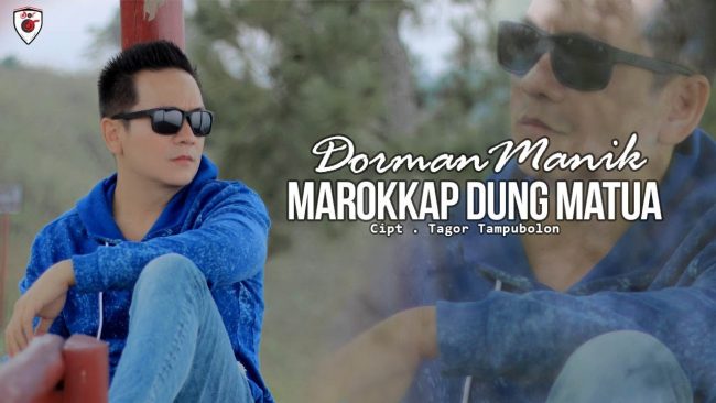 Marrokkap Dung Matua – Dorman Manik Chord - Lirik Lagu Marrokkap Dung Matua - Dorman Manik