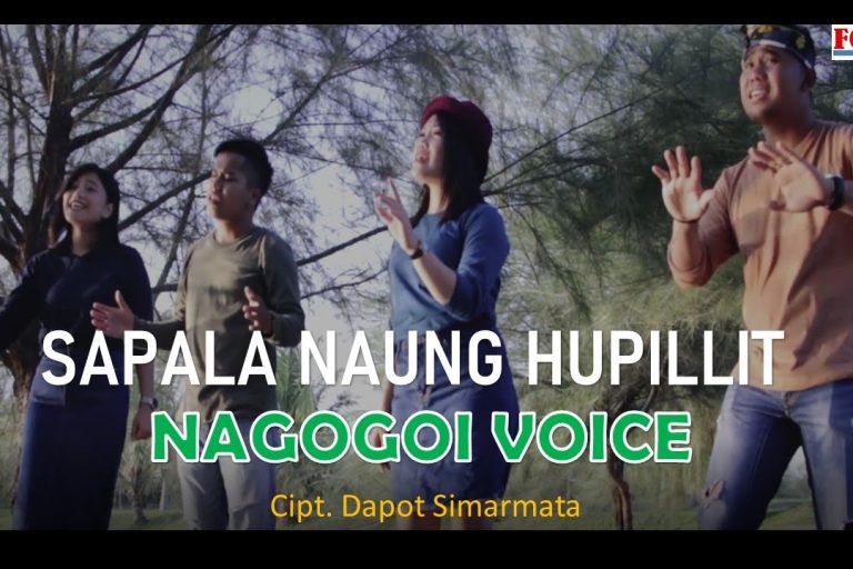 Sapala Naung Hupillit – Nagogoi Voice Chord - Lirik Lagu Sapala Naung Hupillit - Nagogoi Voice