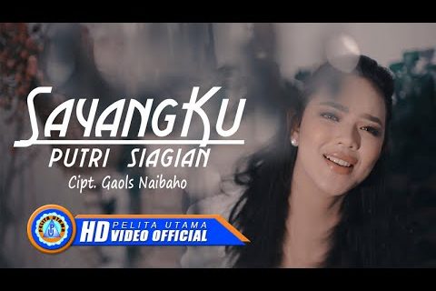 Sayangku – Putri Siagian Chord - Lirik Lagu Batak Sayangku - Putri Siagian