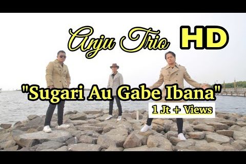 Chord - Lirik Lagu Sugari Au Gabe Ibana - Anju Trio