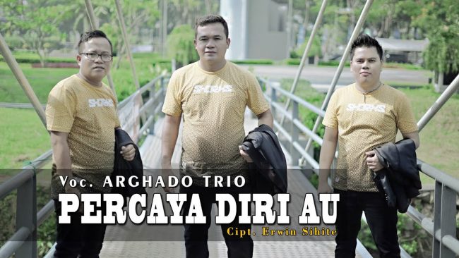 Percaya Diri Au – Arghado Trio Chord - Lirik Lagu Batak Percaya Diri Au - Arghado Trio