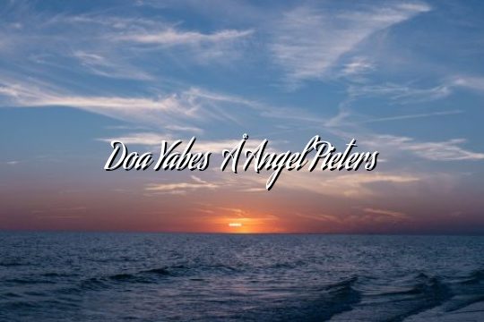 Doa Yabes – Angel Pieters Doa Yabes – Angel Pieters