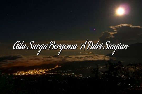 Gita Surga Bergema – Putri Siagian Gita Surga Bergema – Putri Siagian