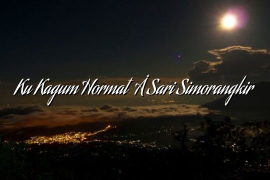 Ku Kagum Hormat – Sari Simorangkir Ku Kagum Hormat – Sari Simorangkir