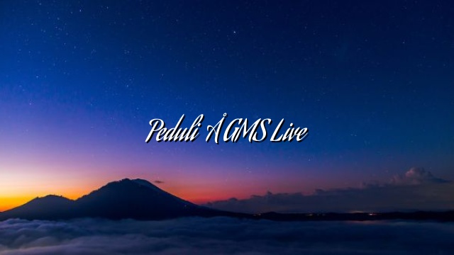 Peduli – GMS Live Peduli – GMS Live